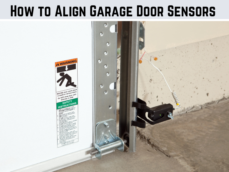 How to Align Garage Door Sensors image How to Align Garage Door Sensors How to Align Garage Door Sensors